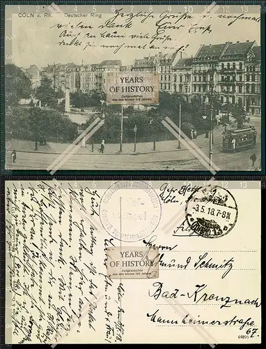 Orig. AK Köln am Rhein deutscher Ring Straßenbahn Kleinbahn 1918 Eisenbahn So
