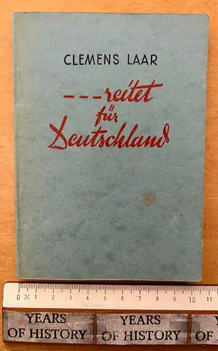 Clemens Laar Reitet für Deutschland 1936 Feldausgabe Friedrich Freiherr Langen