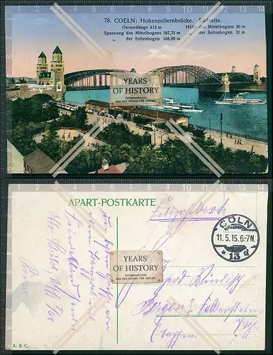 AK Köln Hohenzollernbrücke Südseite Rheindampfer Feldpost 1915 gelaufen