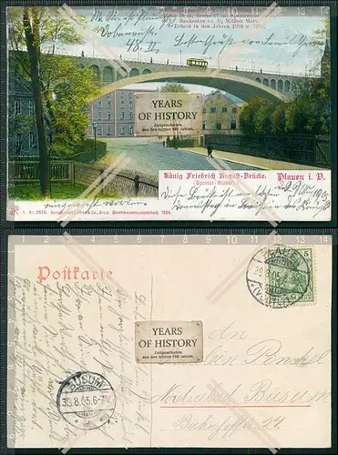 AK Plauen im Vogtland König Friedrich August Brücke 1905 gelaufen
