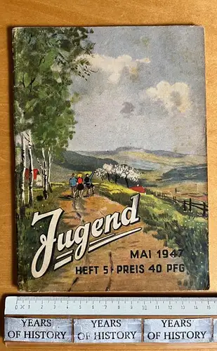 Mai 1947 Heft 5 Jugendzeitschrift für die Jugend von 14 bis 20 Jahren