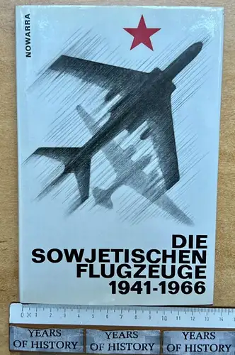 Die sowjetischen Flugzeuge 1941-1966 - 149 Abbildungen - Heinz J. Nowarra 1967