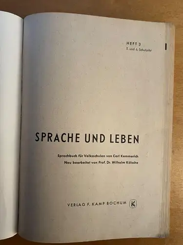 Sprache und Leben Heft 3 - 5. + 6. Schuljahr - Carl Kemmerich Kamp Bochum 122 S.