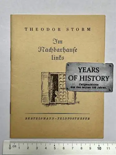 Im Nachbarhause links - Theodor Storm - 2. Auflage -31 Seiten 1943 Feldposthefte