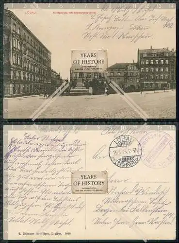 AK Löbau Oberlausitz Sachsen Königsplatz Bismarckdenkmal 1915 Feldpost gel.