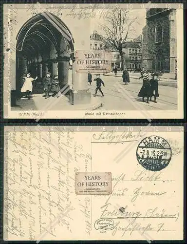 AK Hamm in Westfalen Markt mit Rathausbogen 1915 Feldpost gelaufen