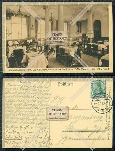 AK Berlin Restaurant Zum Schultheiss Unter den Linden 17 Ludwig Lober 1912 gel.