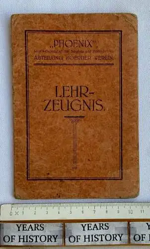 Lehrzeugnis 1924 Gesellenprüfung Phoenix AG Bergbau Hüttenbetrieb Dortmund Hörde