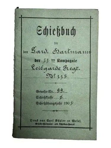Schießbuch 1901 - 11. Kompanie Leibgarde Regiment Nummer 115 Grenadier Hartmann
