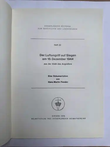 Der Luftangriff auf Siegen am 16. Dezember 1944 aus der Sicht des Angreifers