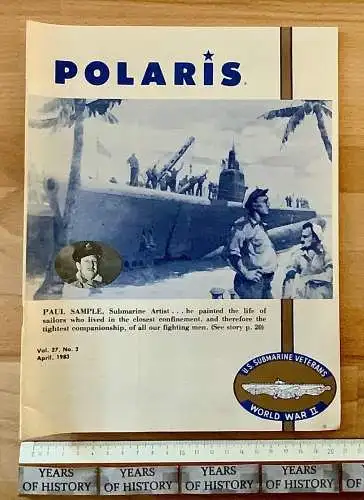 Polaris Magazin Heft USA U.S. Submarine Veterans of World War II April 1983