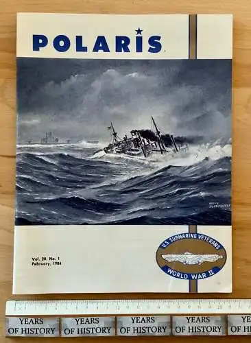 Polaris Magazin Heft USA U.S. Submarine Veterans of World War II Februar 1984