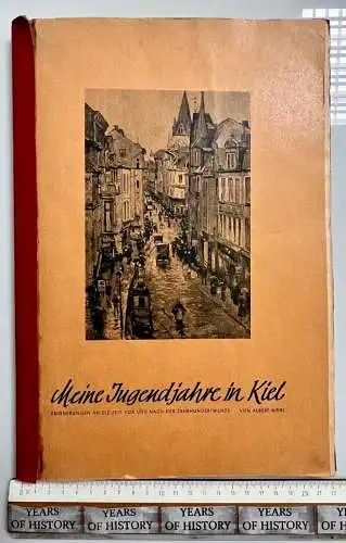 Meine Jugendjahre in Kiel Erinnerungen Eigenverlag zusammengestellt ca 65 Seiten