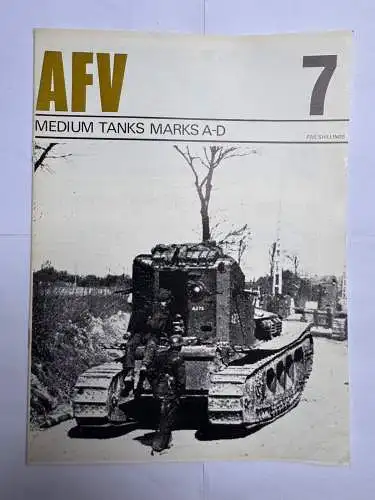 AFV 7 Medium Tanks Marks A-D Ellis, C., Chamberlain, P., Profile Publications