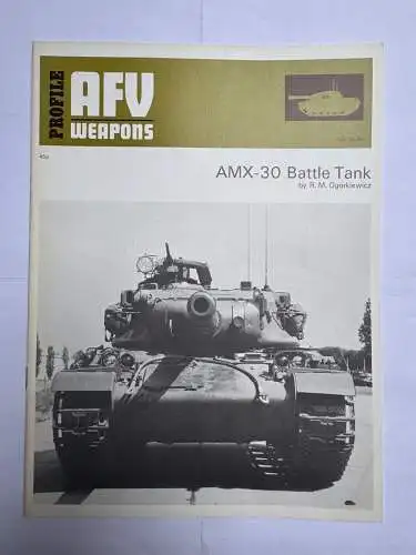 AFV AMX-30 Battle Tank AFV Weapons Profile Ogorkiewicz, R. M. Profile Publicati