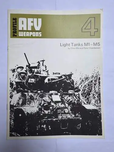 AFV Weapons Profile 4 Light Tanks M1-M5, Chris Ellis, Peter Chamberlain, Profil