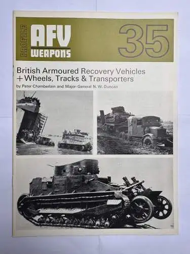 AFV Weapons Profile 35 British Armoured Recovery Vehicles + Wheels, Tracks and 
