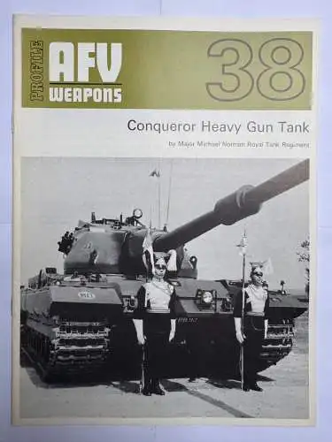 AFV Weapons Profile 38 Conqueror Heavy Gun Tank, Norman, Michael Profile Public