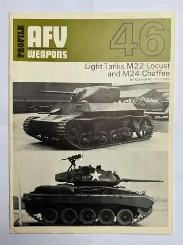 AFV Weapons Profile 46 Light Tanks M22 Locust and M24 Chaffee, Icks Robert J. P