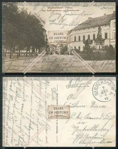 AK Germersheim Rhein königliche Kommandantur mit Hauptstraße 1915 Feldpost ge