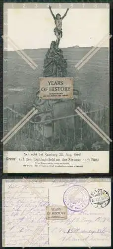 AK 1. WK 1917 Feldpost gel. Schlacht bei Saarburg 20. Aug. 1914 Kreuz auf dem S