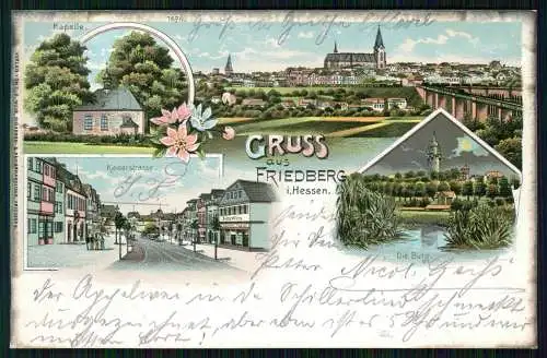 AK Litho Friedberg Hessen Kaiserstrasse Kapelle Burg 1902 gelaufen