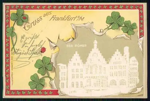 AK Präge Litho Frankfurt am Main, Römer Kleeblätter 1900 gelaufen