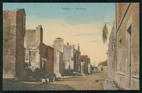 AK 1. WK Aubérive Marne, Straße in Aubérive, Kriegszerstörungen 1916