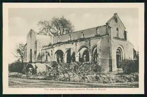 AK 1. WK Ripont Marne Von den Franzosen eingeschossene Kirche in Ripont