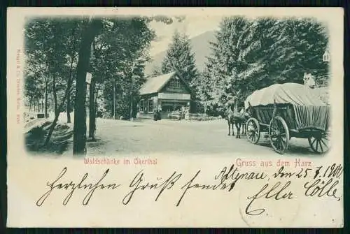 AK Oker Goslar Harz Gasthof Ausfluglokal Waldschänke im Okertal 1900 gelaufen