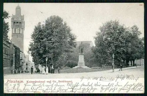 AK Pforzheim im Schwarzwald Kaiserdenkmal und Gr. Bezirksamt Turm 1908 gelaufen