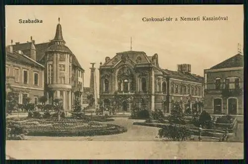 AK Szabadka Subotica Serbien - Szabadka Csokonai-tér a Nemzeti Kaszinóval - 1917