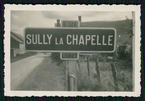 Foto Wehrmacht Frankreich Schild - D 124 Sully la Chapelle Loiret