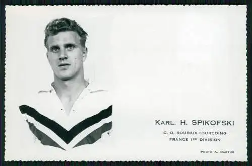 Foto AK Portrait Karl-Heinz Spikofski - ROUBAIX-TOURCOING FRANCE 1RE DIVISION.