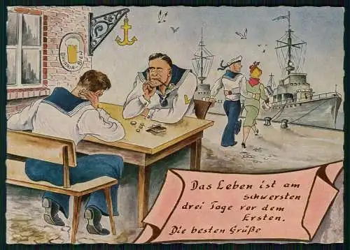AK Scherz Humor Matrosen Marine Das Leben ist am Schwersten 3 Tage vor dem Erste