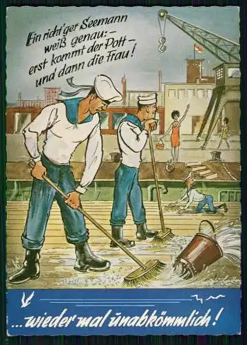 AK Scherz Humor Matrosen Marine Seemann weiß genau erst kommt der Pott dann Frau