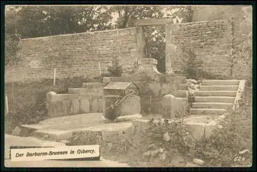 AK 1. WK - Gibercy Damvillers - Der Barbaren-Brunnen - 1917 Feldpost gelaufen
