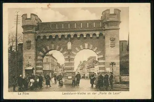 AK 1. WK - La Fère Aisne - Landsturm-Wache an der Porte de Laon - 1915 Feldpost