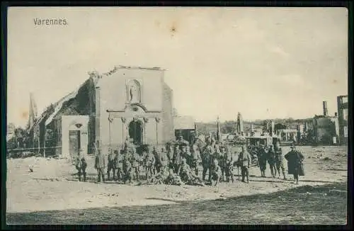 AK 1. WK - Varennes en Argonne Meuse - deutsche Soldaten im zerstörten Ort 1916