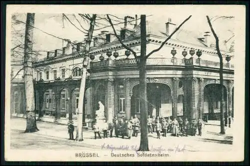 AK 1. WK - Bruxelles Brüssel - Deutsches Soldatenheim - 1917 Feldpost gelaufen