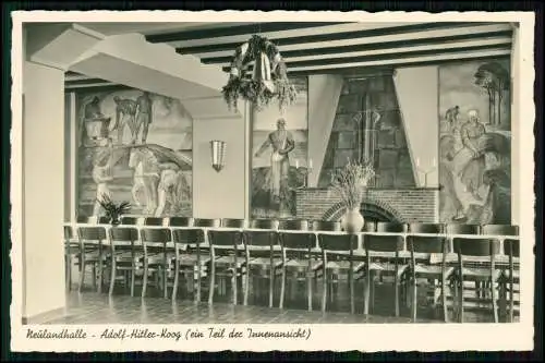 Echt Foto AK - Neulandhalle in Friedrichskoog - Adolf-Hitler-Koog - Innenansicht