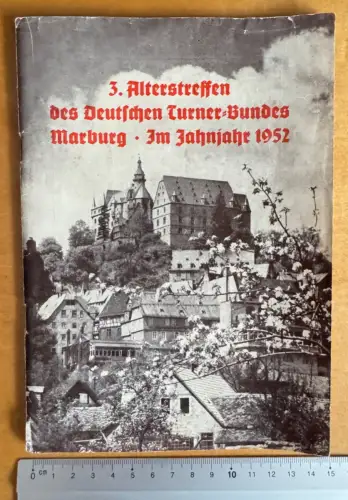Marburg an der Lahn - 3. Alterstreffen des Deutschen Turner-Bundes 1952 - 39 S.