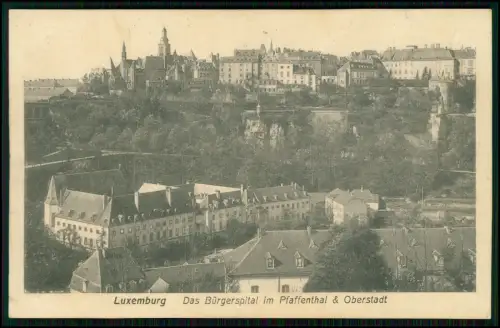 AK - Luxemburg mit dem Bürgerspital im Pfaffenthal - und Oberstadt 1915 Feldpost
