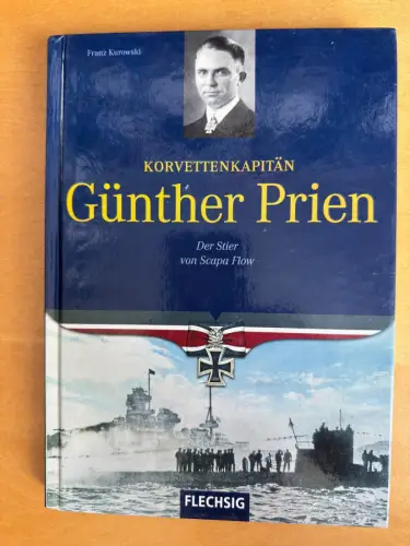 Korvettenkapitän Günther Prien - Der Stier von Scapa... | Buch | Zustand gut