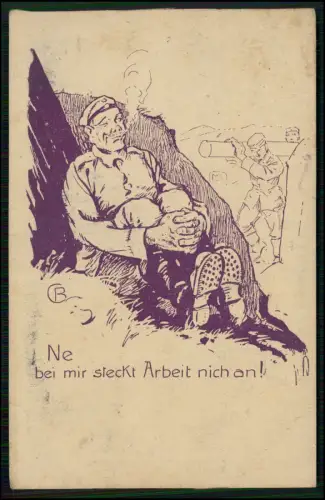 AK 1. WK - Soldat raucht Nee bei mir steckt Arbeit nich an - 1918 Feldpost gel.