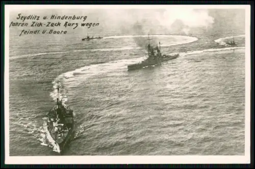 Foto AK SMS Seydlitz und Hindenburg - fahren Zickzack-Kurs - feindliche U-Boote