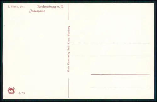 5x Künstler AK - J. Frank Rothenburg ob der Tauber Judengasse und andere Motive