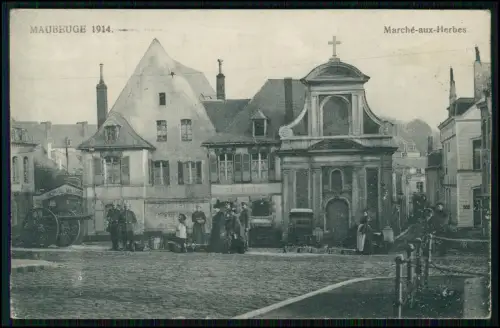 AK 1. WK - Maubeuge 1914 Marché-aux-Herbes Militärhospital Kirche Nordfrankreich