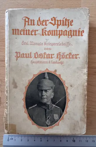 Buch Berlin - Paul Oskar Höcker - An der Spitze meiner Kompagnie - 1914 Ullstein