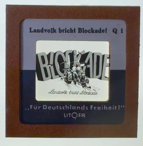 Dia im Rahmen 5x5cm - Firma Litofa - Landvolk bricht Blockade !